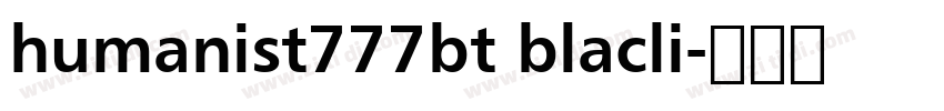 humanist777bt blacli字体转换
